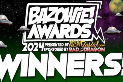 SexyFandom Announces Winners 2023 Bazowie! Awards, presented by Zinetastic, Sponsored by Bad Dragon