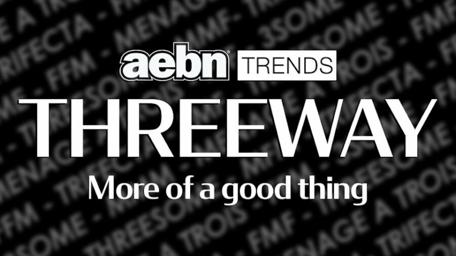 AEBN Probes Threesomes in Trends Article