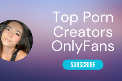 25 Best OnlyFans Porn and OnlyFans XXX Creators of 2024