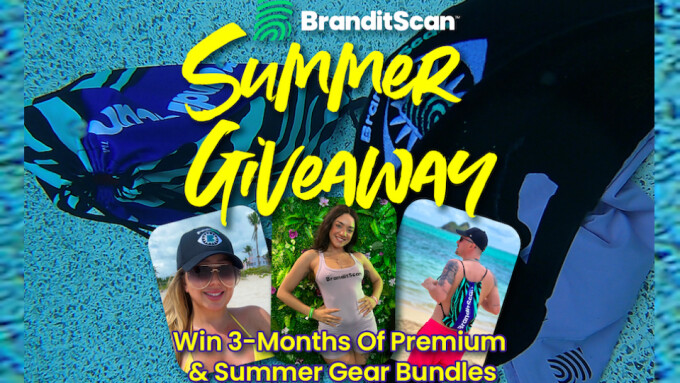 BranditScan Holding Summer Giveaway – #1 Adult Industry News Source