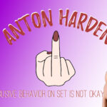 Anton Harden Called Out For Abusive On Set Behavior