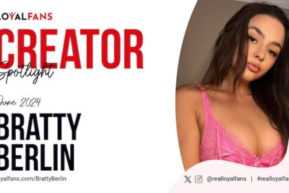 Bratty Berlin Named LoyalFansâ âFeatured Creatorâ for June 2024