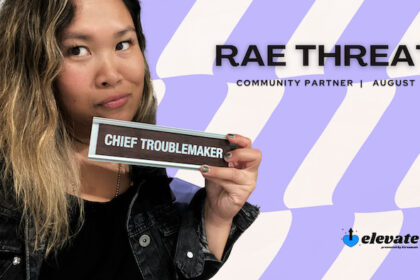 Rae Threat: A Visionary in Focus – ELEVATE’s Latest Collaboration Shines a Light on Trailblazing Talent