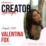 Valentina FoxÂ Named LoyalFans’ ‘Featured Creator’ for August 2024