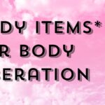 Body Items* for Body Liberation 