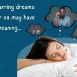 What Does It Mean To Dream About Your Ex?