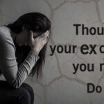 How To Stop Thinking About Your Ex? 13 Ways That Work