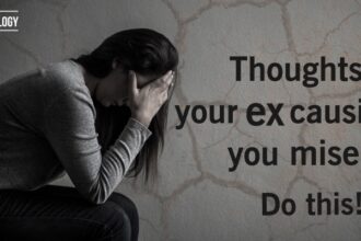 How To Stop Thinking About Your Ex? 13 Ways That Work