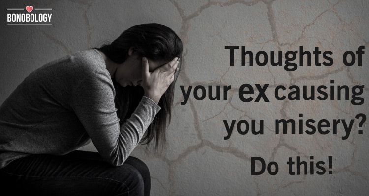 How To Stop Thinking About Your Ex? 13 Ways That Work