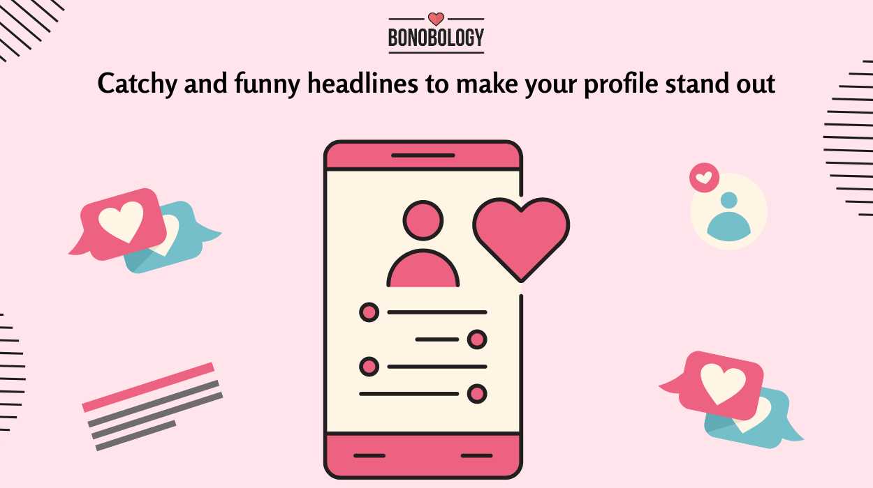 Looking For The Perfect Headline For Dating Site? 200+ Ideas