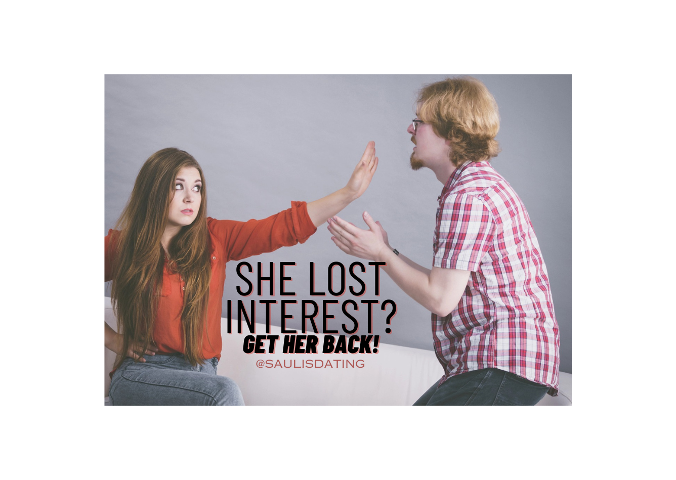 How to Reignite a Girl’s Interest in You