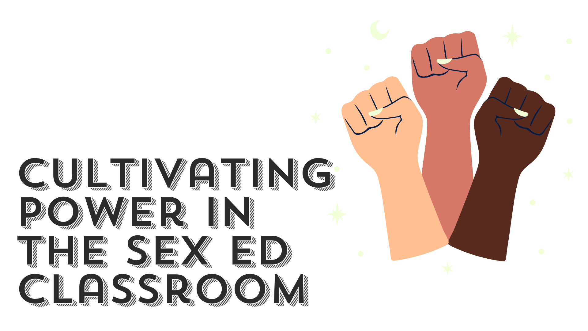 Cultivating Power in the Sex Ed Classroom