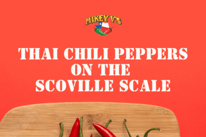 Thai Chili Peppers on The Scoville Scale