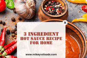A Basic 3 Ingredient Hot Sauce Recipe for Home