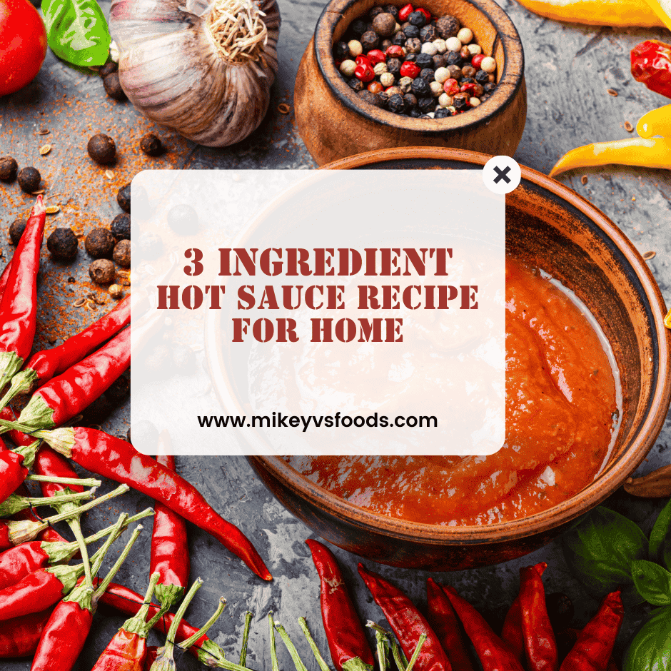 A Basic 3 Ingredient Hot Sauce Recipe for Home