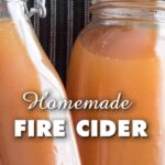 Homemade Fire Cider Recipe