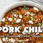 Pork Chili Recipe with Roasted Hatch Chiles
