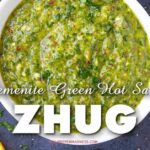Zhug Recipe (Yemenite Green Hot Sauce)